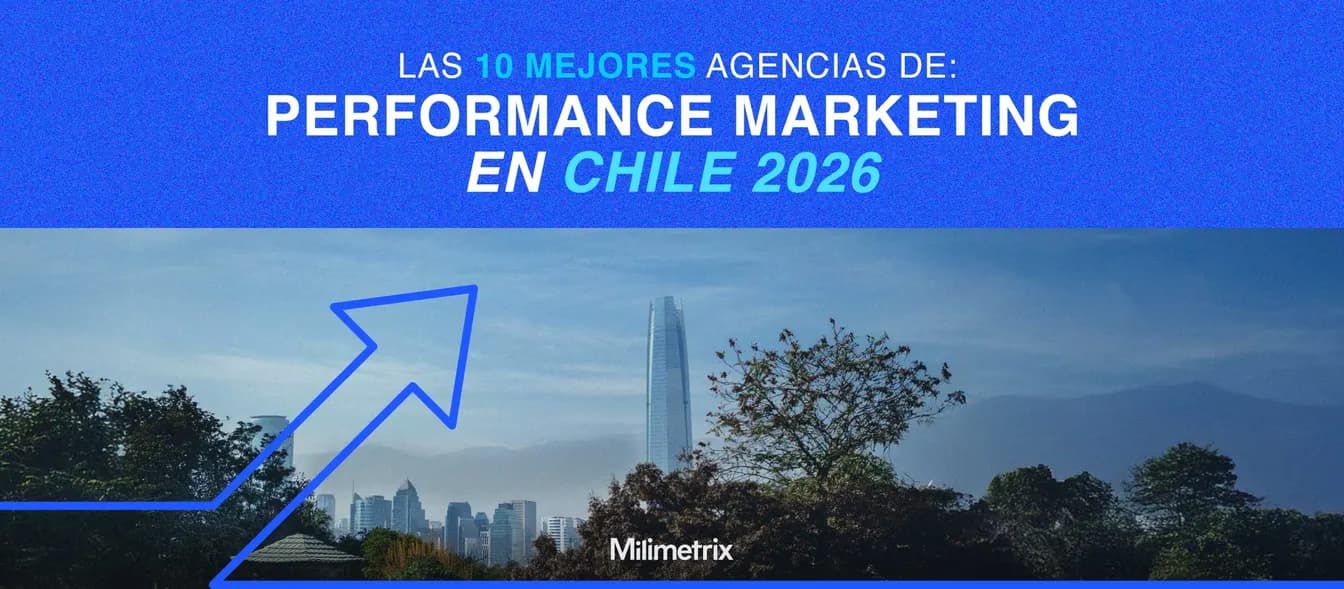 Ranking: Mejores Agencias de Paid Media en Chile 2026